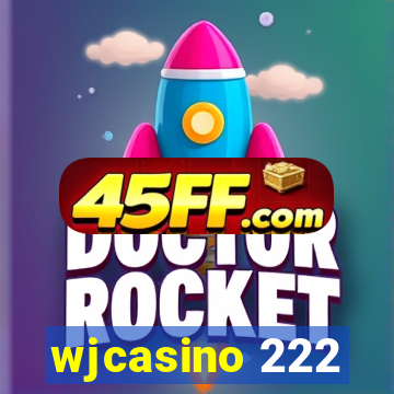 wjcasino 222